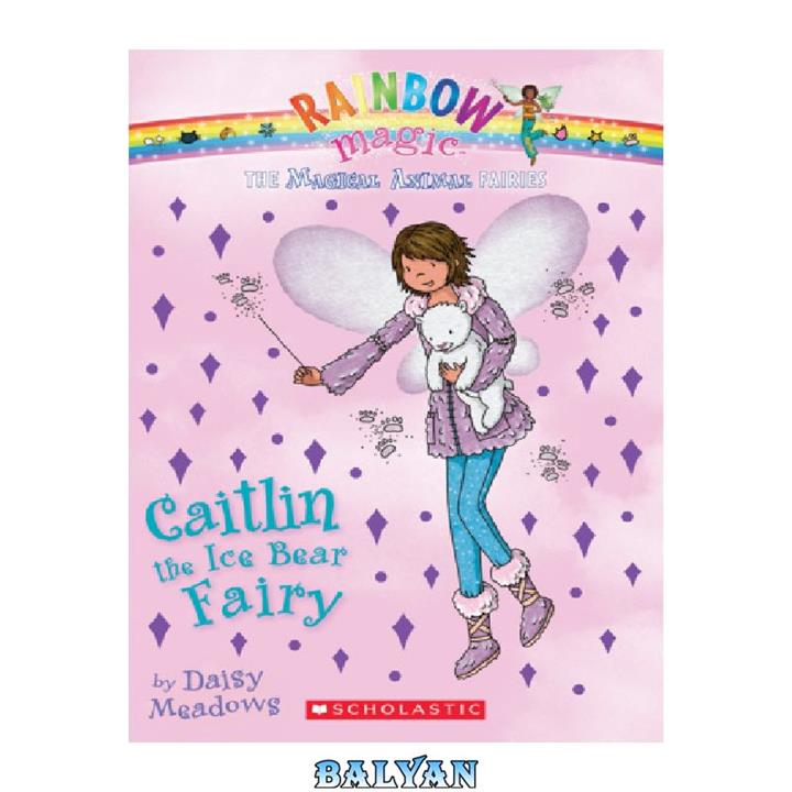 دانلود کتاب Caitlin the Ice Bear Fairy